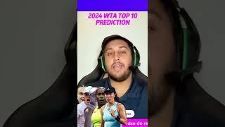 My 2024 WTA Top 10 - What's yours?