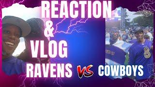 #Reaction #Vlog From AT&T Stadium Baltimore #Ravens Vs Dallas #Cowboys