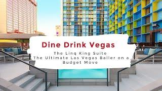 The Linq King Suite is the Ultimate Las Vegas Baller on a Budget Move