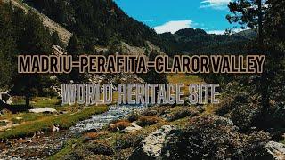 Madriu-Perafita-Claror Valley: A UNESCO World Heritage Site in Andorra