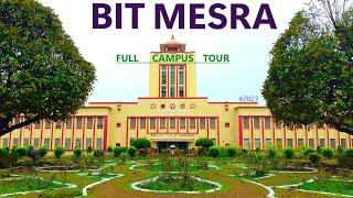 BIT Mesra Full Campus Tour | BIT Mesra Ranchi #2023