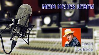 Lebensbericht von David LouBega  |  Mein neues Leben !