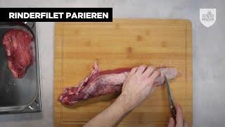 Otto Wilde Tutorials | Rinderfilet parieren