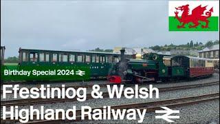 A Day at the Ffestiniog & Welsh Highland Railway | Birthday special 2024