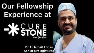 Urologist from Iraq talks about Curestone Fellowship Experience under Dr. Deeepanshu Gupta