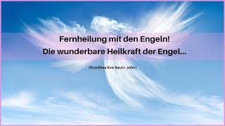 Wunderbare Heilkraft der Engel