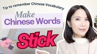 How to make Chinese Words Stick