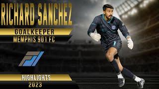 Richard Sanchez - 2023 Highlights