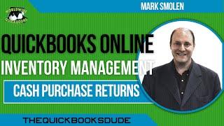 QuickBooks Online Inventory Purchase Returns Refunds From Cash Purchases