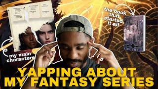 The Fantasy Book Series You NEED To Read!  explaining my lore & worldbuilding