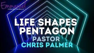 LifeShapes: Pentagon | Pastor Chris Palmer