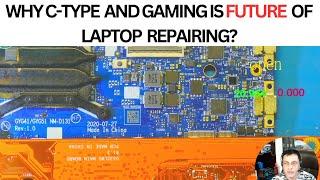 WHY C-TYPE AND GAMING IS FUTURE OF CHIPLEVEL LAPTOP REPAIRING ?