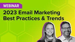 10 Email Marketing Tips | 2023 Best Practices | Webinar