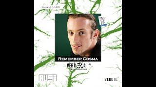 Remember Cosma | Vertigoa 113