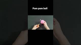 #Boll #pom #pompomboll ||Anjali'sArtTheater||