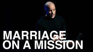 Marriage on Mission - Ben Stuart