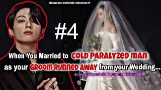 4 When You Married to Cold Paralyzed Man as your Groom Run Away from your wedding #btsff #jungkookff