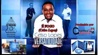 CELSO LOPES: É FOGO - CD VERSATLIDADE