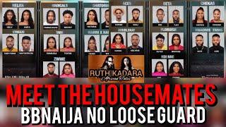 BIG BROTHER NAIJA SEASON 9 LAUNCH SHOW | MEET THE HOUSEMATES | BBNAIJA NO LOOSE GUARD | RUTH KADARA