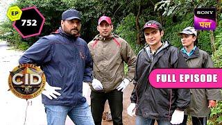 आख़िर CID कैसे करेगी इस उलझते हुए Case को Solve? | CID | Full Episode 752 | 3 Aug 2024