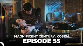 Magnificent Century: Kosem Episode 55 (English Subtitle)