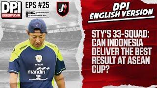 CAN TIMNAS INDONESIA DELIVER "THE BEST RESULT" AT ASEAN CUP 2024? - DPI ENGLISH VERSION - EPS 25