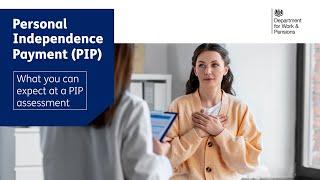 PIP video 3 - What you can expect at a PIP assessment