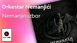 Orkestar Nemanjici - Nemanjin izbor - (Audio 2018) HD