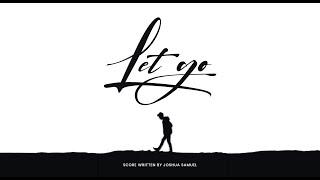 Joshua Samuel - "LET GO" | Orchestral Vocal Music