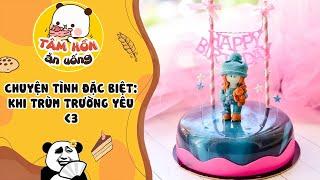 Tâm sự số 543  CHUYỆN TÌNH ĐẶC BIỆT: KHI TRÙM TRƯỜNG YÊU  Tâm Hồn Ăn Uống 