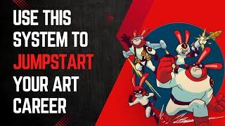 Use This System To Jumpstart Your Art Career