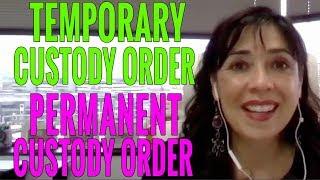 Can a Temporary Custody Order Turn Into a Permanent Custody Order?