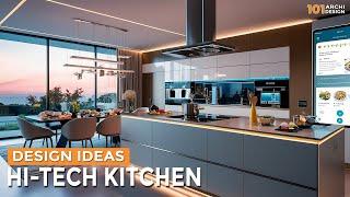 Futuristic Elegance: Hi-Tech Kitchen Interior Design Ideas for Modern House