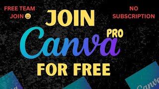 How to Use CANVA PRO FREE Lifetime 2024 | Canva Pro Team Invite Link