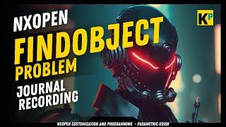 Problem with Find Object | FindObject() | NXOpen Customization and Programming | Parametric Krish