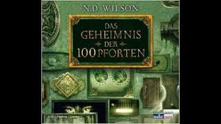 Das Geheimnis der 100 Pforten von N. D. Wilson (Hörbuch) Roman