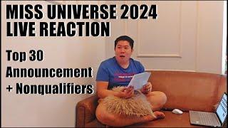 Miss Universe 2024 | Live Reaction - Part 1 (Top 30 Announcement and NonQualifiers)