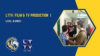 LTTV: Film & TV Production I