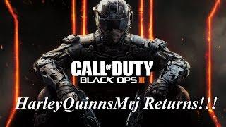 Call of Duty Black Ops 3: HarleyQuinnsMrJ Returns!!!