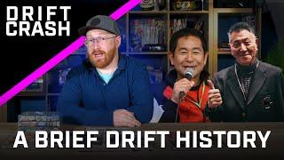 A BRIEF HISTORY OF DRIFT & THE REAL DRIFT KING