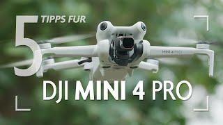 DJI Mini 4 Pro: 5 Tipps, die du noch nicht kennst