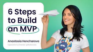 6 Steps to Build an MVP ️: Product Roadmap and Customer Discovery