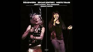 Edgar Winter's White Trash - Roadwork (Full Album) HQ