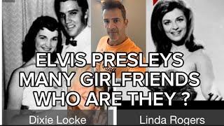 THE GIRLFRIENDS OF ELVIS PRESLEY WHO ARE THEY ? - FANS SEARCH FOR THE TRUTH