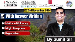 2 November 2024 | Editorial Discussion | Methane, Nilgiri biosphere, Regionalism | Sumit Rewri