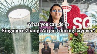 Layover in Singapore Airport?Here's what you can do at Singapore Changi Airport|Changi Airport Tour