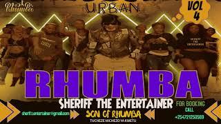 URBAN RHUMBA 2021 VOL 4 XSAUTI SOL/FERRE GOLA/FALLY IPUPA/KOFFI OLOMIDE/SHERIFF THE ENTERTAINER