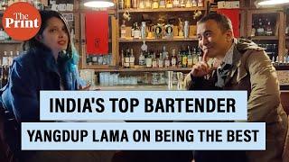 The journey of India's top mixologist Yangdup Lama
