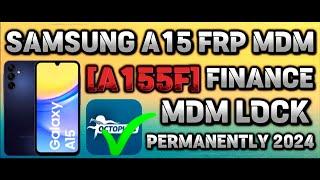 NEW METHOD SAMSUNG A15 [A155F] 2024 FINANCE MDM LOCK PERMANENTLY REMOVE BY OCTOPLUS