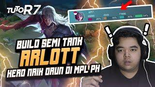 TUTORIAL ARLOT SEMI TANK !! HERO PALING DITAKUTI DI MPL PH !! TERNYATA INI ALASANNYA !! #TUTOR7